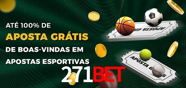 271bet Ate 100% de Aposta Gratis