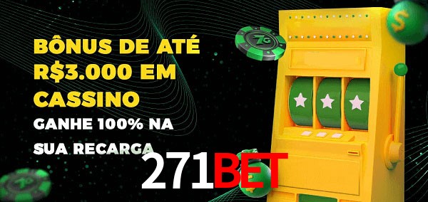 271bet melhor bônus de depósito
